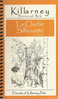 Killarney Provincial Park La Cloche Silouhette Trail Guide